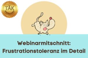 Frustrationstoleranz beim Hund, Webinar-Mitschnitt - Laufzeit (Std.): 1:23